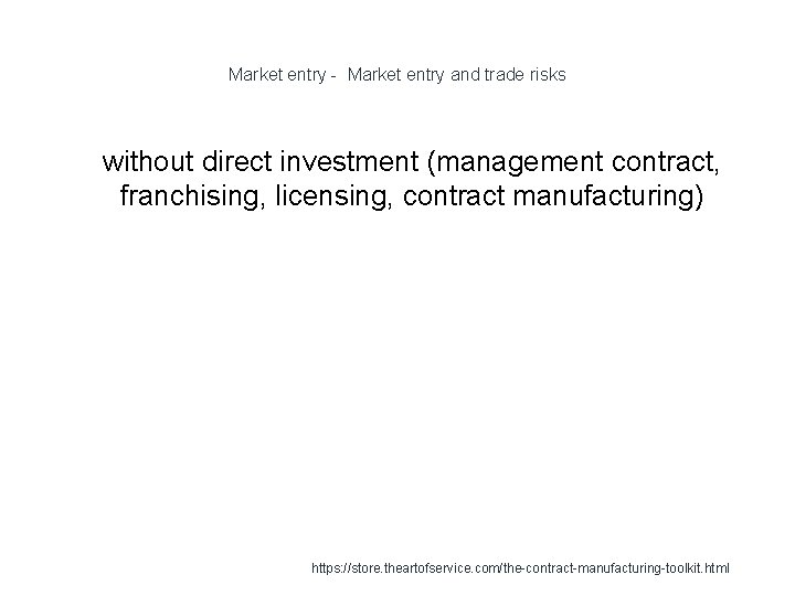 Market entry - Market entry and trade risks 1 without direct investment (management contract,