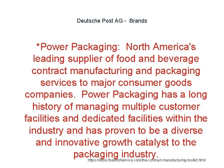 Deutsche Post AG - Brands *Power Packaging: North America's leading supplier of food and