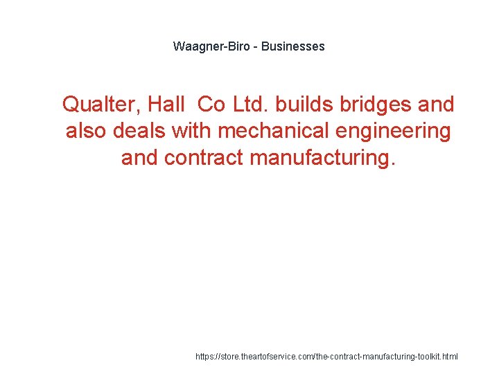 Waagner-Biro - Businesses 1 Qualter, Hall Co Ltd. builds bridges and also deals with