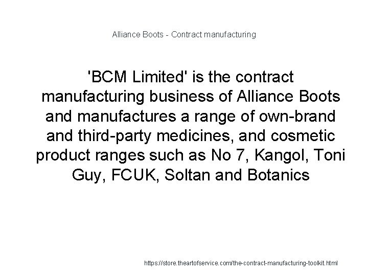 Alliance Boots - Contract manufacturing 'BCM Limited' is the contract manufacturing business of Alliance