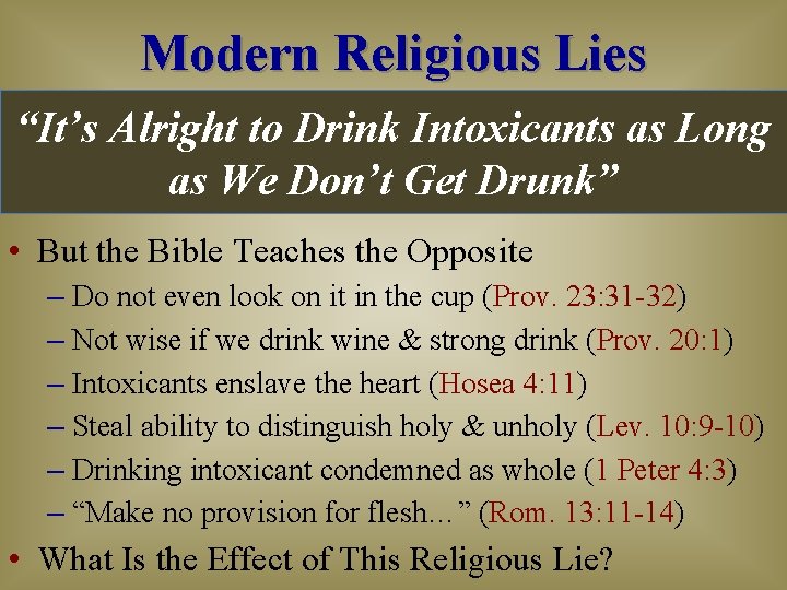 Modern Religious Lies “It’s Alright to Drink Intoxicants as Long as We Don’t Get Modern Religious Lies “It’s Alright to Drink Intoxicants as Long as We Don’t Get