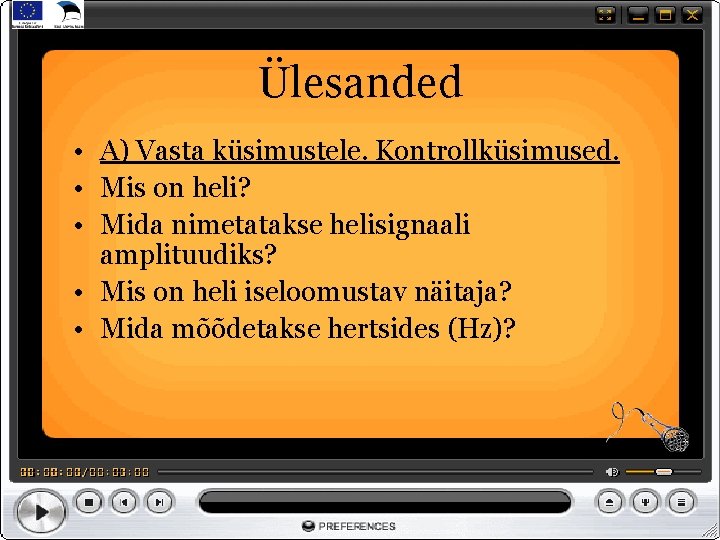 Ülesanded • A) Vasta küsimustele. Kontrollküsimused. • Mis on heli? • Mida nimetatakse helisignaali