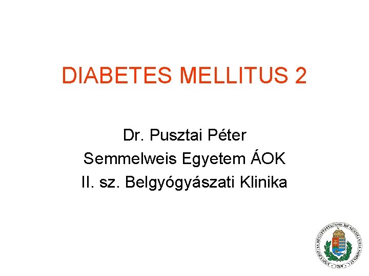 a diabetes mellitus kezelése 1 típusú belső betegségek cukor diabétesz kezelés napraforgómag