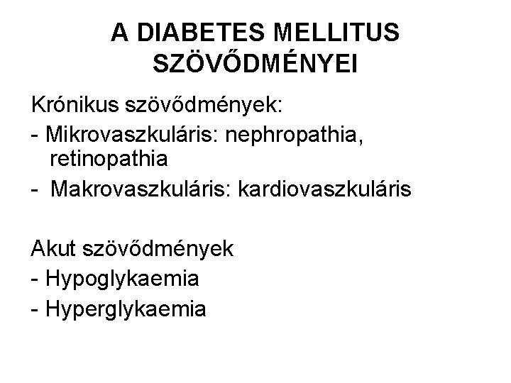 diabetes mellitus szövődményei