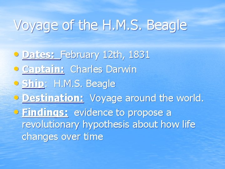 Voyage of the H. M. S. Beagle • Dates: February 12 th, 1831 •