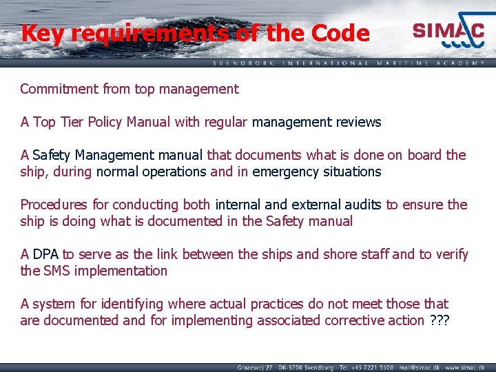 Key requirements of the Code Commitment from top management A Top Tier Policy Manual