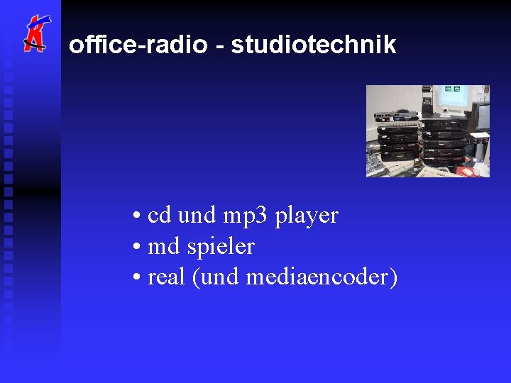 office-radio - studiotechnik • cd und mp 3 player • md spieler • real