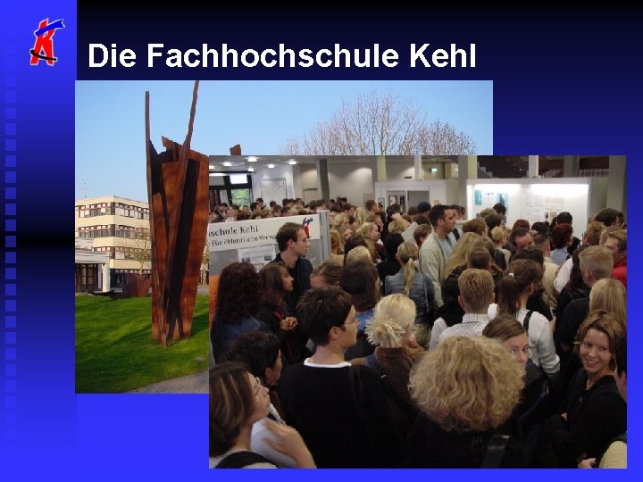 Die Fachhochschule Kehl 
