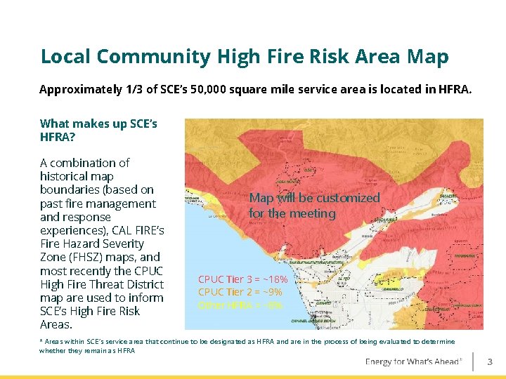 Local Community High Fire Risk Area Map Approximately 1/3 of SCE’s 50, 000 square