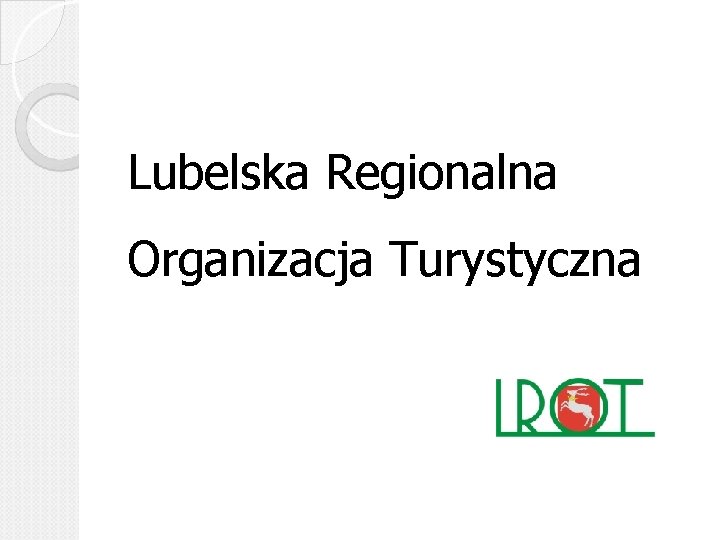 Lubelska Regionalna Organizacja Turystyczna 