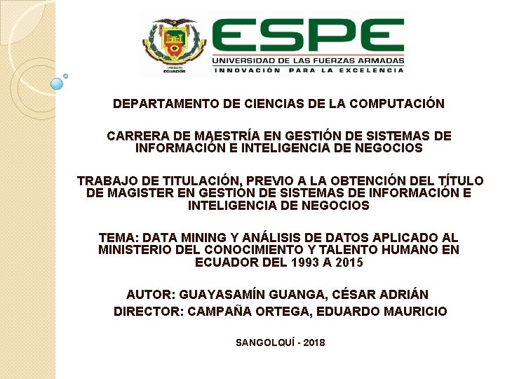 DEPARTAMENTO DE CIENCIAS DE LA COMPUTACIÓN CARRERA DE MAESTRÍA EN GESTIÓN DE SISTEMAS DE
