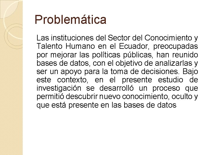 Problemática Las instituciones del Sector del Conocimiento y Talento Humano en el Ecuador, preocupadas