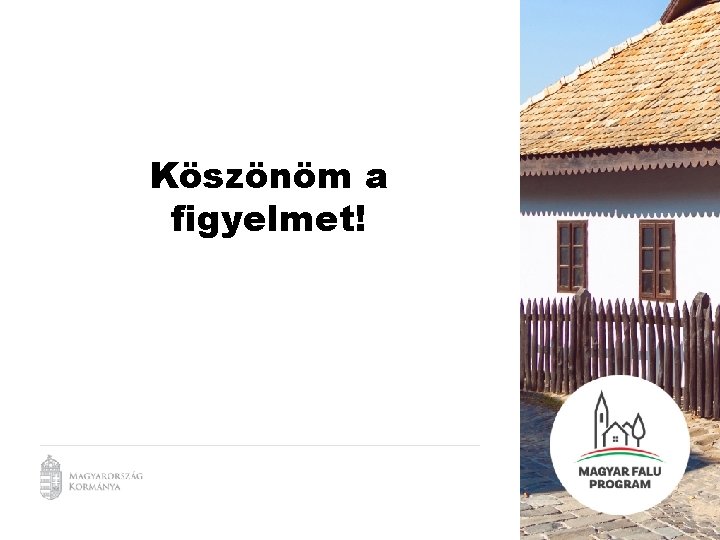 Köszönöm a figyelmet! 