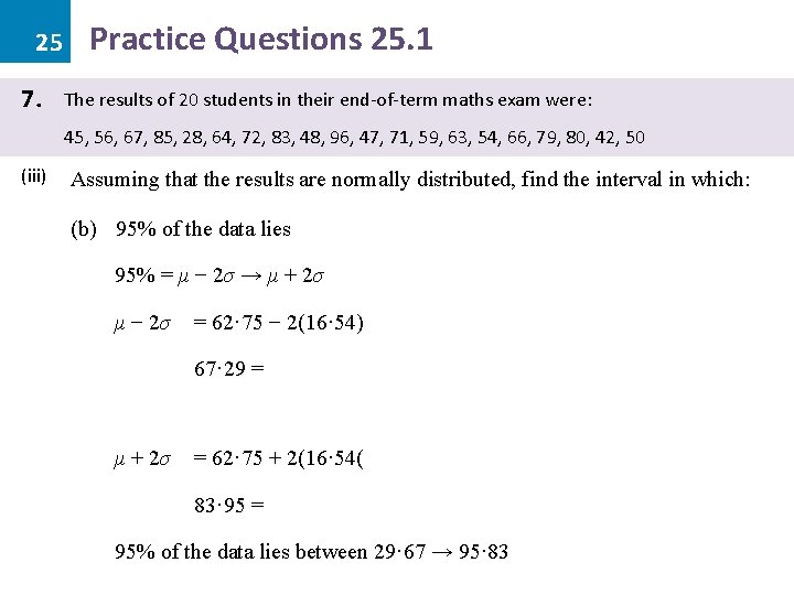 25 7. Practice Questions 25. 1 The results of 20 students in their end-of-term 25 7. Practice Questions 25. 1 The results of 20 students in their end-of-term