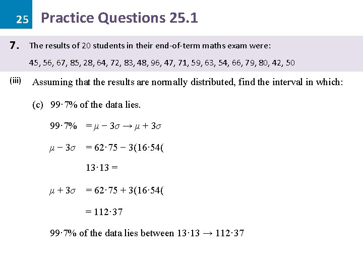 25 7. Practice Questions 25. 1 The results of 20 students in their end-of-term 25 7. Practice Questions 25. 1 The results of 20 students in their end-of-term