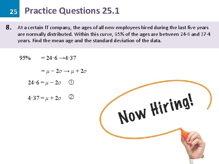 25 8. Practice Questions 25. 1 At a certain IT company, the ages of 25 8. Practice Questions 25. 1 At a certain IT company, the ages of