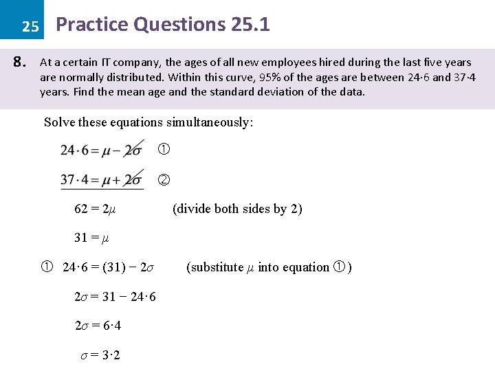 25 8. Practice Questions 25. 1 At a certain IT company, the ages of 25 8. Practice Questions 25. 1 At a certain IT company, the ages of