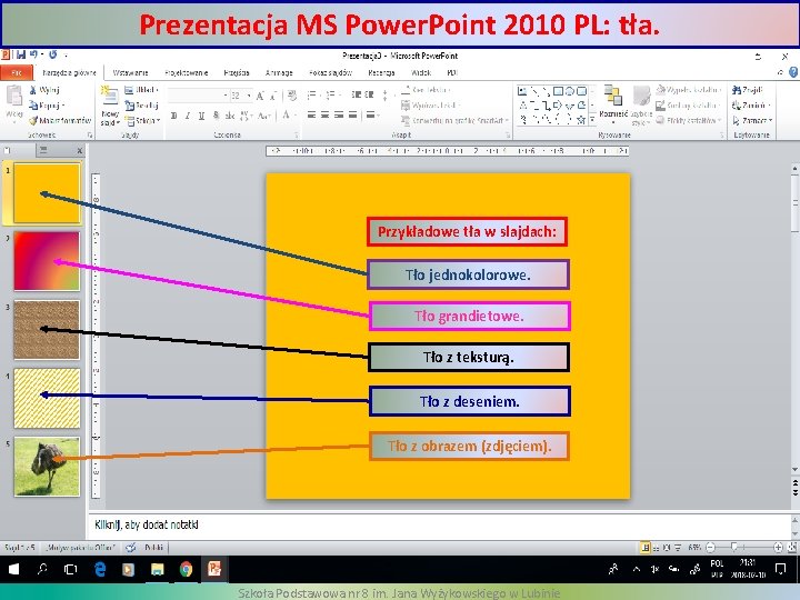 Prezentacja MS Power. Point 2010 PL: tła. Przykładowe tła w slajdach: Tło jednokolorowe. Tło