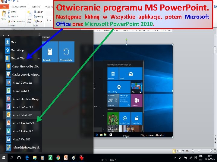 Otwieranie programu MS Power. Point. Następnie kliknij w Wszystkie aplikacje, potem Microsoft Office oraz