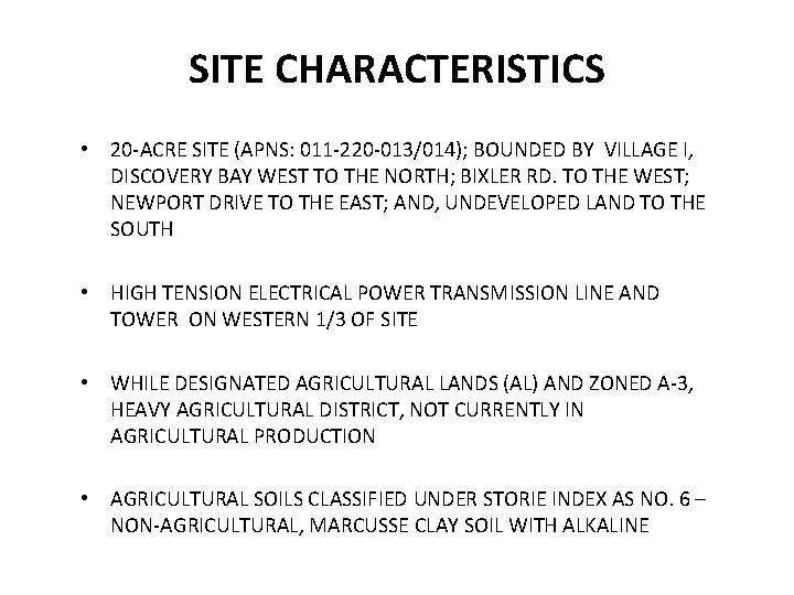 SITE CHARACTERISTICS • 20 -ACRE SITE (APNS: 011 -220 -013/014); BOUNDED BY VILLAGE I, SITE CHARACTERISTICS • 20 -ACRE SITE (APNS: 011 -220 -013/014); BOUNDED BY VILLAGE I,
