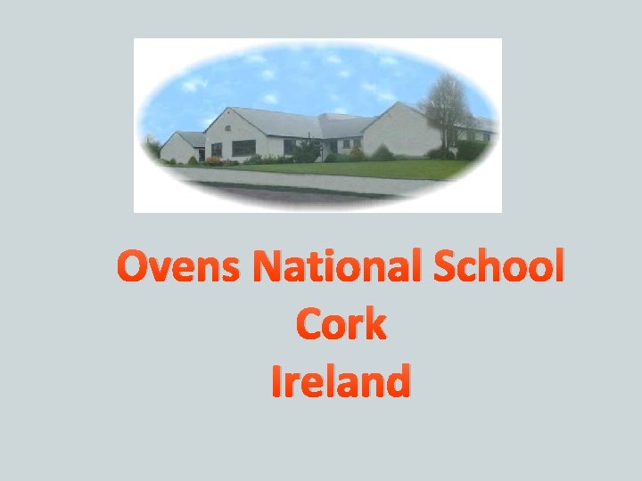 Ovens National School Cork Ireland 