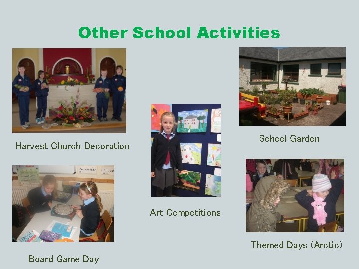 Other School Activities School Garden Harvest Church Decoration Art Competitions Themed Days (Arctic) Board