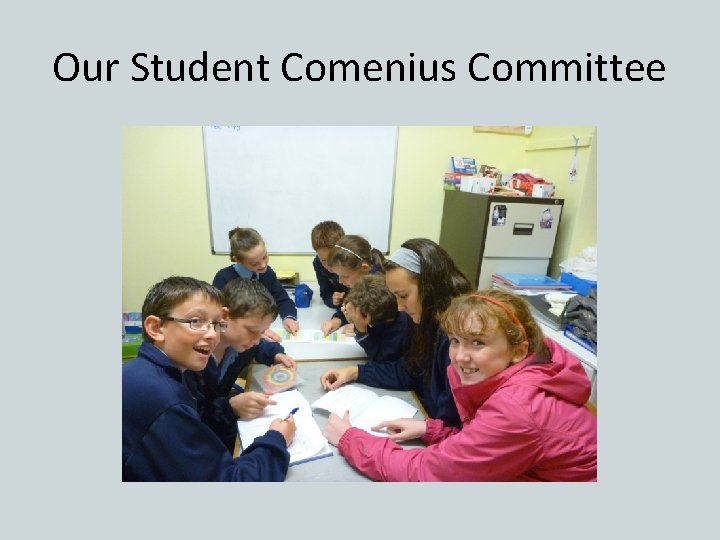 Our Student Comenius Committee 