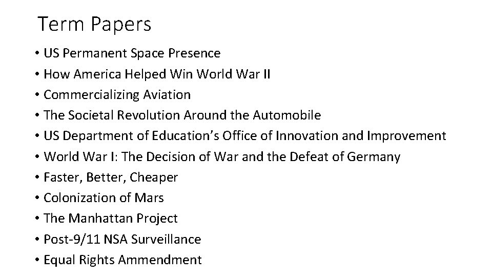 Term Papers • US Permanent Space Presence • How America Helped Win World War