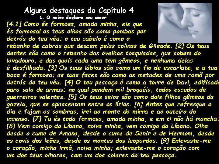 Alguns destaques do Capítulo 4 1. O noivo declara seu amor [4. 1] Como