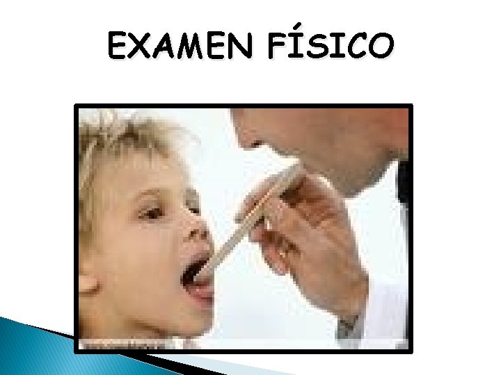 EXAMEN FÍSICO 