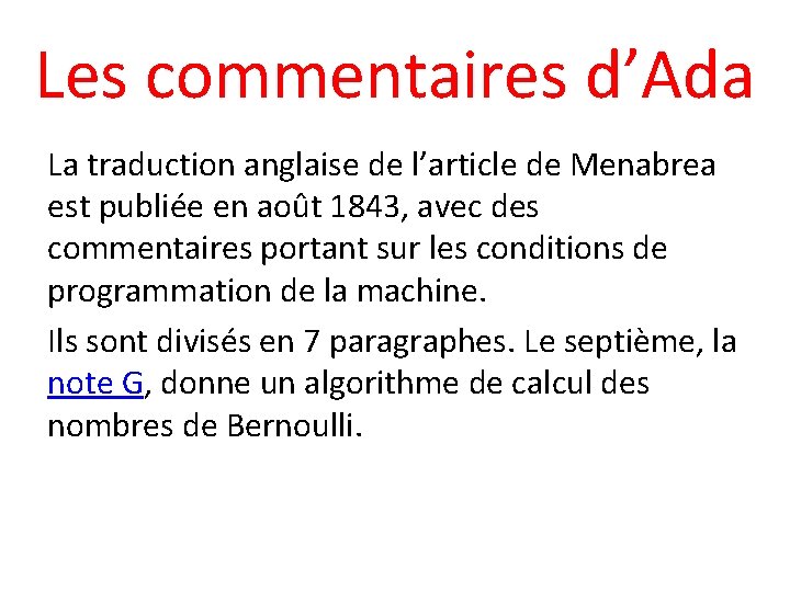 Les commentaires d’Ada La traduction anglaise de l’article de Menabrea est publiée en août