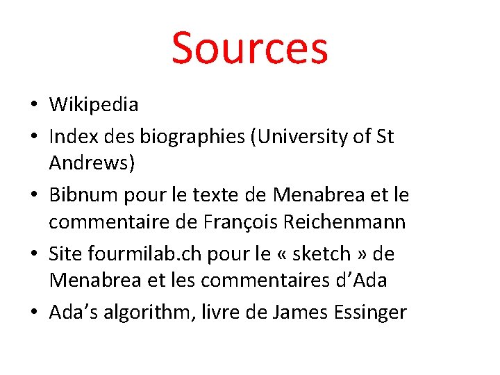 Sources • Wikipedia • Index des biographies (University of St Andrews) • Bibnum pour