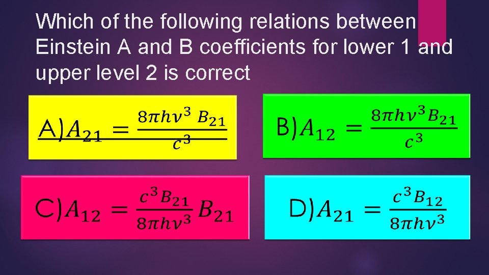 Which of the following relations between Einstein A and B coefficients for lower 1