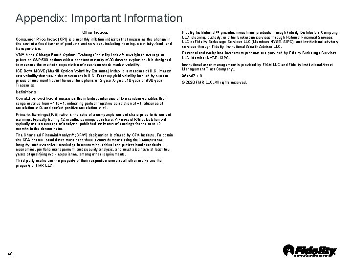 Appendix: Important Information Other Indexes Consumer Price Index (CPI) is a monthly inflation indicator