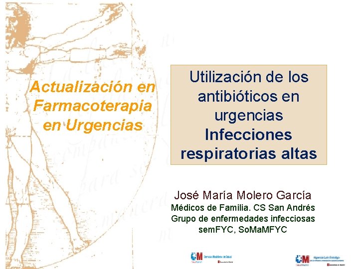 Actualización en Farmacoterapia en Urgencias Utilización de los antibióticos en urgencias Infecciones respiratorias altas