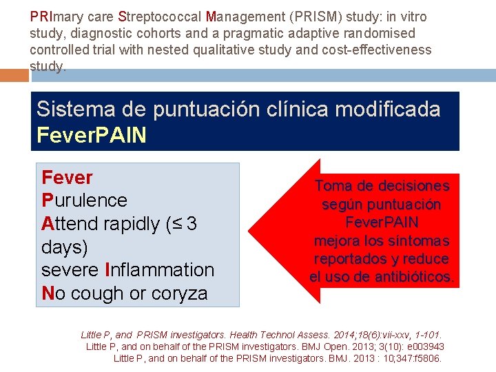 PRImary care Streptococcal Management (PRISM) study: in vitro study, diagnostic cohorts and a pragmatic