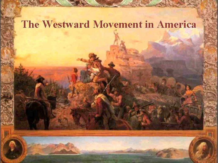 The Westward Movement in America 