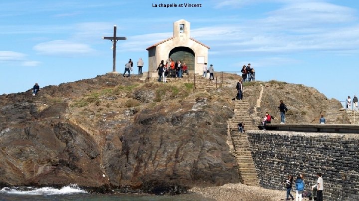 La chapelle st Vincent 