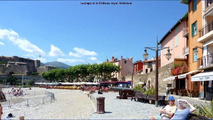 La plage et le Château royal. Médiéval 