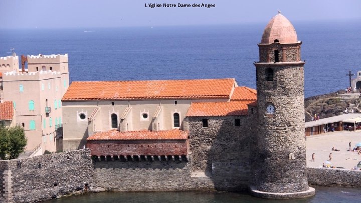 L'église Notre Dame des Anges 