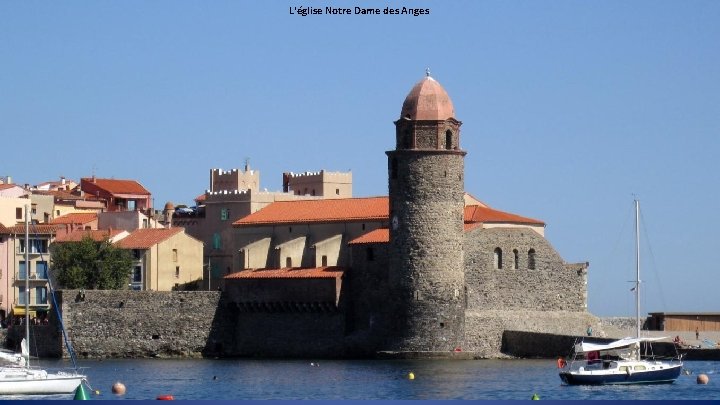 L'église Notre Dame des Anges 