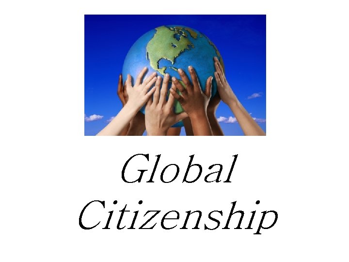 Global Citizenship 