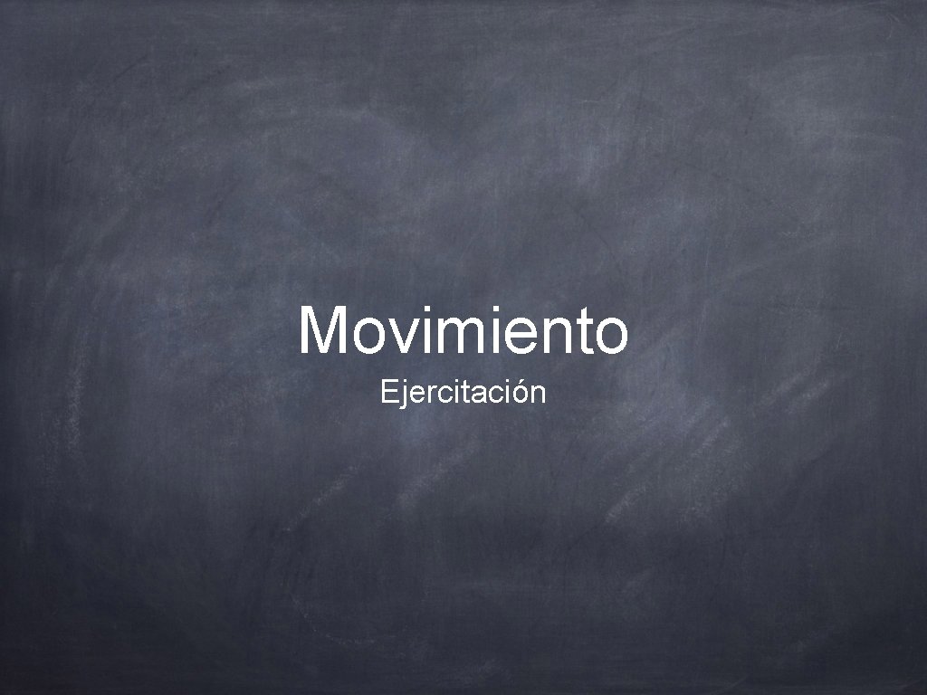 Movimiento Ejercitación 