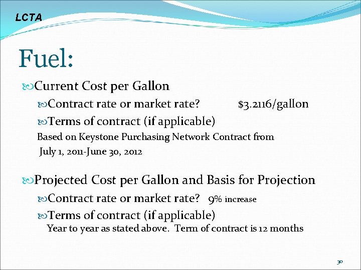 LCTA Fuel: Current Cost per Gallon Contract rate or market rate? Terms of contract