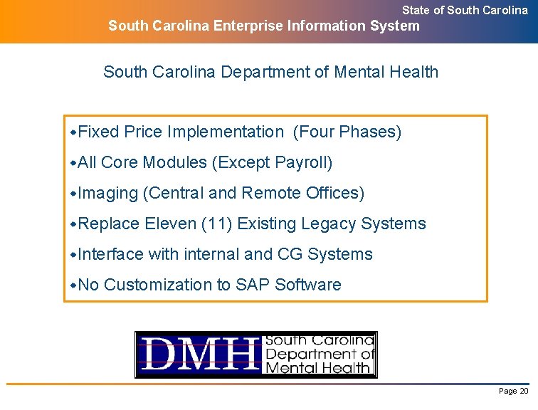 State of South Carolina Enterprise Information System South Carolina Department of Mental Health w.