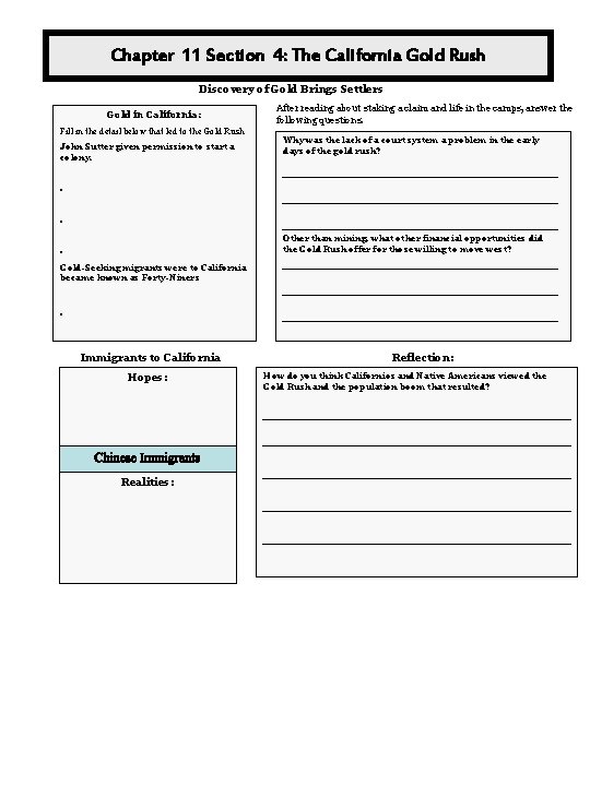 Chapter 11 Section 4: The California Gold Rush Discovery of Gold Brings Settlers Gold