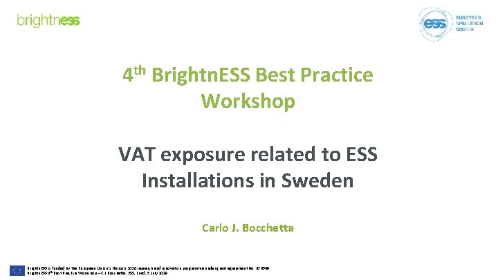 4 th Brightn. ESS Best Practice Workshop VAT exposure related to ESS Installations in