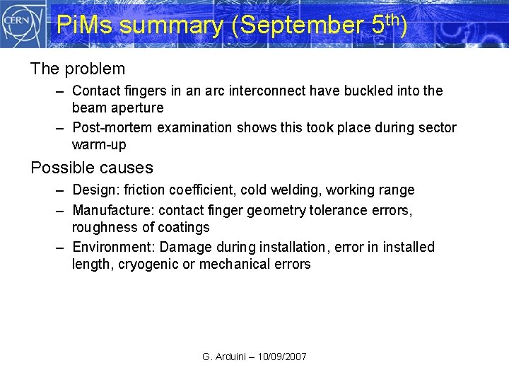 Pi. Ms summary (September 5 th) The problem – Contact fingers in an arc
