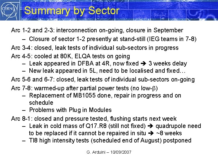 Summary by Sector Arc 1 -2 and 2 -3: interconnection on-going, closure in September