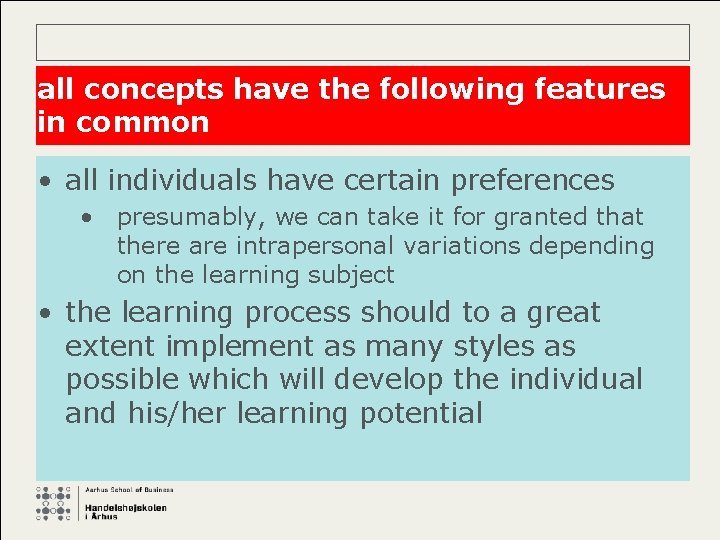 all concepts have the following features in common • all individuals have certain preferences